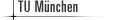 Technische Universit&auml;t M&uuml;nchen